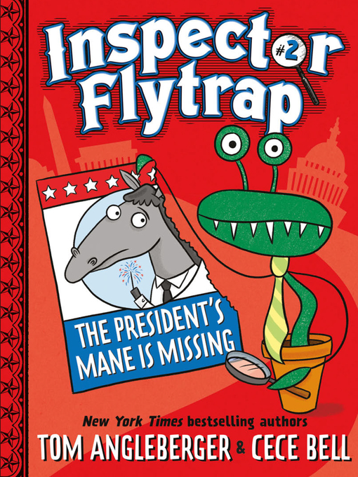 Tom Angleberger创作的Inspector Flytrap in The President's Mane Is Missing作品的详细信息 - 可供借阅
